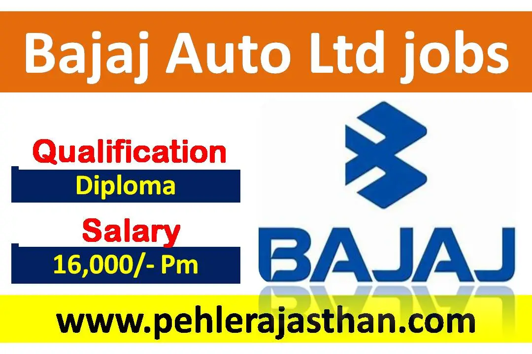 Bajaj Auto Ltd Recruitment 2023