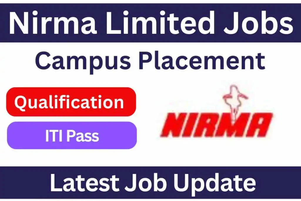 Nirma Limited Recruitment 2023