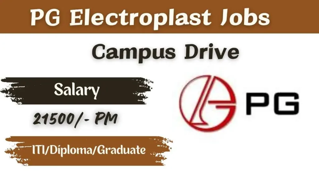 PG Electroplast Recruitment 2024